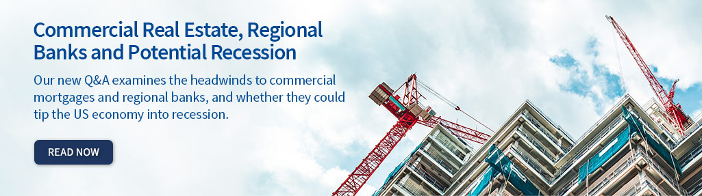 Our new Q&A examines the headwinds to commercial mortgages and regional banks, and whether they could tip the US economy into recession.